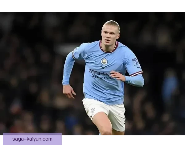 哈兰德在曼城欧冠之路上的表现备受关注，状态持续提升